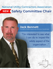Portrait of Jack Bennett, the National Utility Contractors Association's new Safety Committee Chair, with a speech bubble about improving safety in the organization.